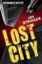 [Eoin Miller Mystery 03] • Lost City